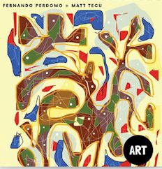 Fernando Perdomo & Matt Tecu/Art ....CD $15.99