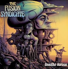 The Fusion Syndicate/Beautiful Horizon ....CD $16.99