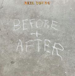 Neil Young/Before and After ....CD $18.99