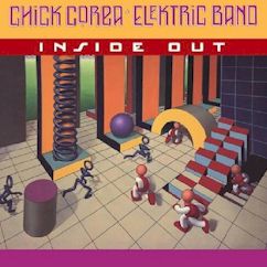 The Chick Corea Elektric Band/Inside Out ....CD $16.99