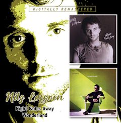  Nils Lofgren/Night Fades Away + Wonderland ....import 2 CD Set $18.99