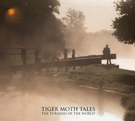 Tiger Moth Tales/The Turning of the World ....import CD $26.99