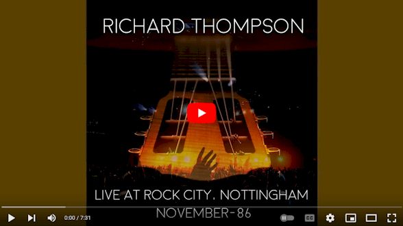 The Richard Thompson Band/Historic Classic Concert: Live in Nottingham 1986 ....CD $16.99